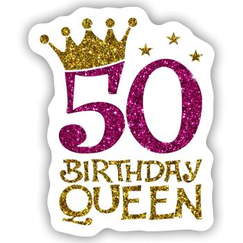 50 Birthday Queen Bday - Sticker Größe S (10 x 10 cm) - Mattweiß - Vorne