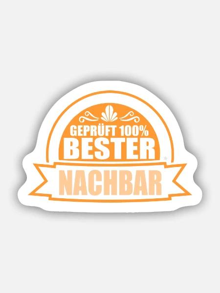 Geprüft Bester Nachbar Nachbarschaftsliebe Nachbar - Sticker Größe S (10 x 10 cm) - Mattweiß