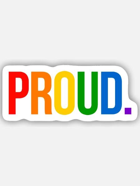 PROUD. - Schlicht und Aussagekräftig - Sticker Größe S (10 x 10 cm) - Mattweiß