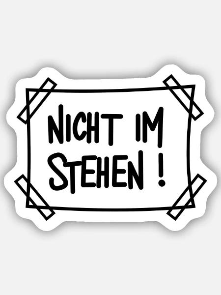 Nicht im stehen Schild Lustig Toilettenhumor - Sticker Größe S (10 x 10 cm) - Mattweiß