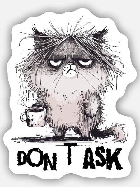 Mürrische Katze - Sticker Größe S (10 x 10 cm) - Mattweiß