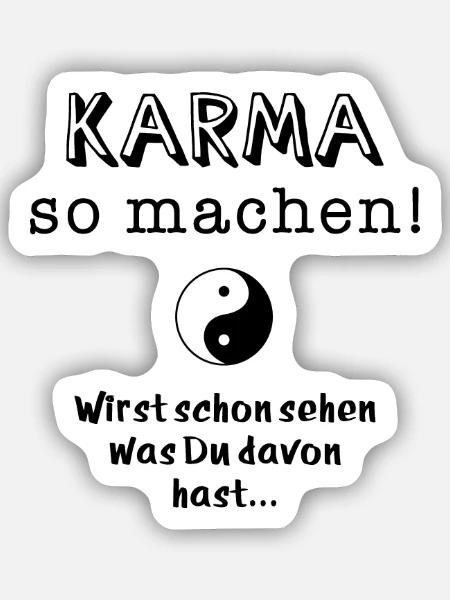 karma so machen - Sticker Größe S (10 x 10 cm) - Mattweiß