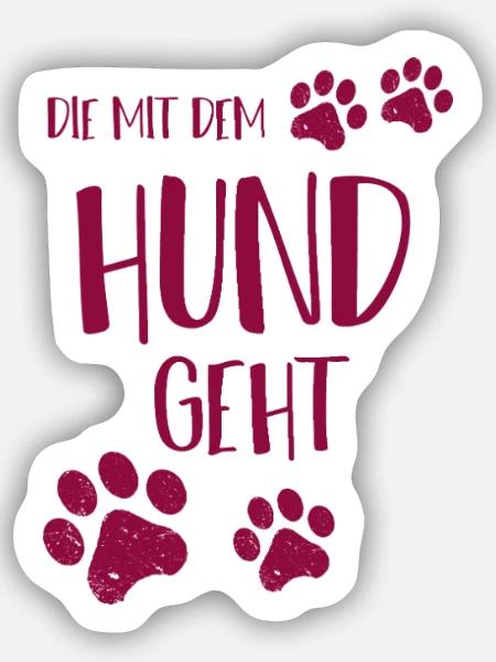 Die mit dem Hund geht - Sticker Größe S (10 x 10 cm) - Mattweiß