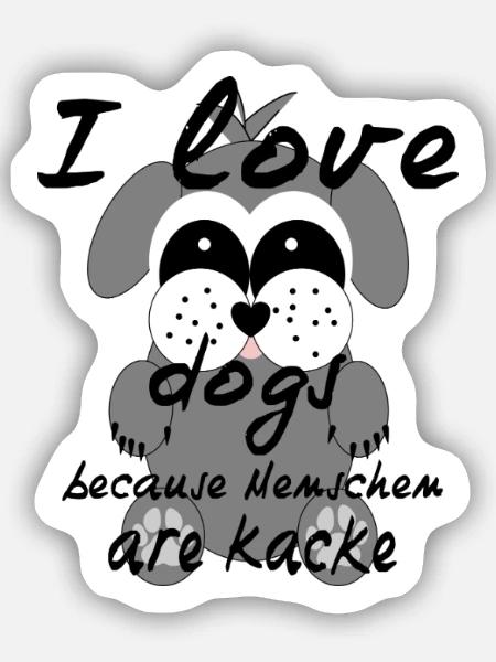 Ich liebe Hunde und hasse Menschen - Sticker Größe S (10 x 10 cm) - Mattweiß