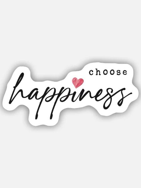 Choose Happiness - Sticker Größe S (10 x 10 cm) - Mattweiß