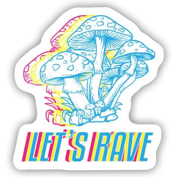 Let´s Rave - Sticker Größe S (10 x 10 cm) - Mattweiß - Vorne