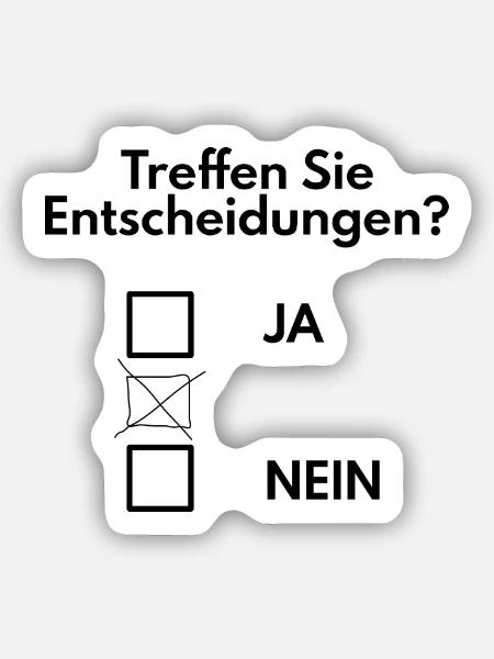 Entscheidung treffen lustig - Sticker Größe S (10 x 10 cm) - Mattweiß