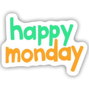 happy monday - Sticker size S (10 x 10 cm) - white matte - Front