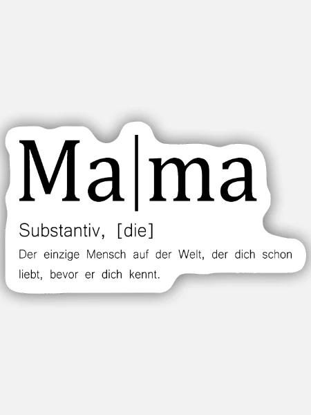 Mama Definition - Sticker Größe S (10 x 10 cm) - Mattweiß