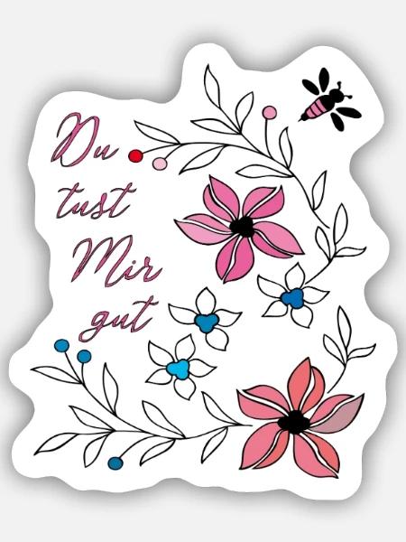 du tust mir gut, Blumenranke - Sticker Größe S (10 x 10 cm) - Mattweiß