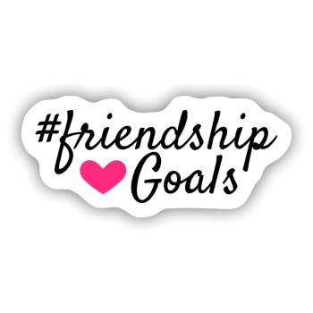 Friendship goals - Sticker Größe S (10 x 10 cm) - Mattweiß - Vorne