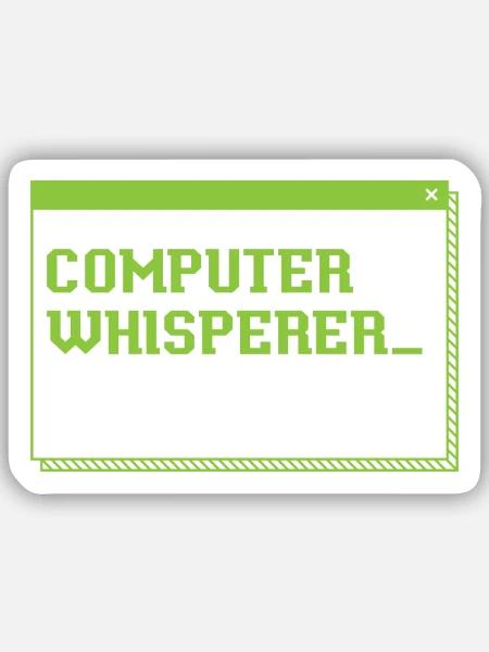 Computer Whisperer Information Technology - Sticker Größe S (10 x 10 cm) - Mattweiß
