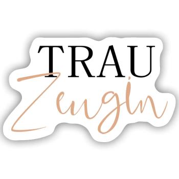 Trauzeugin - Sticker Größe S (10 x 10 cm) - Mattweiß - Vorne