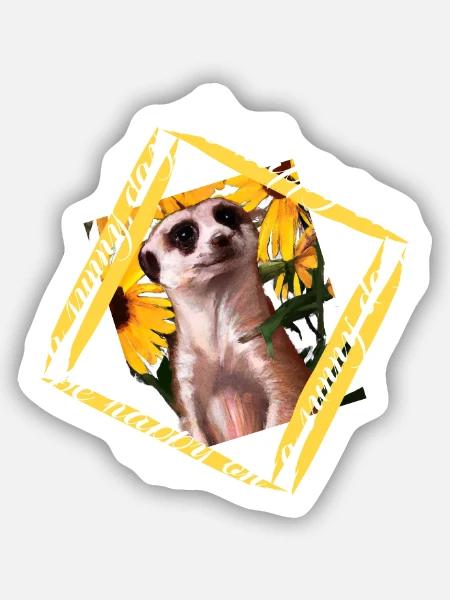 Erdmännchen niedliches Mungo mit Spruch - Sticker Größe S (10 x 10 cm) - Mattweiß