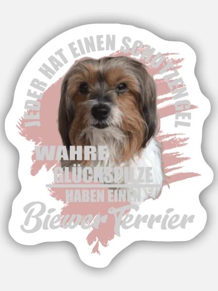 Biewer Terrier schöner Spruch - Sticker Größe S (10 x 10 cm) - Mattweiß