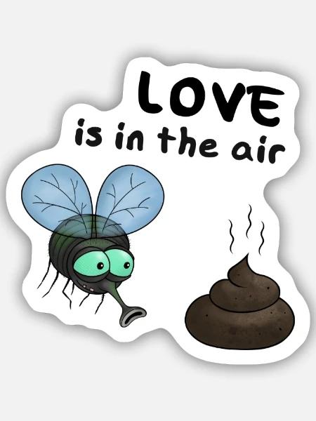 Love is in the Air - Fliege und Kackhaufen - Sticker Größe S (10 x 10 cm) - Mattweiß