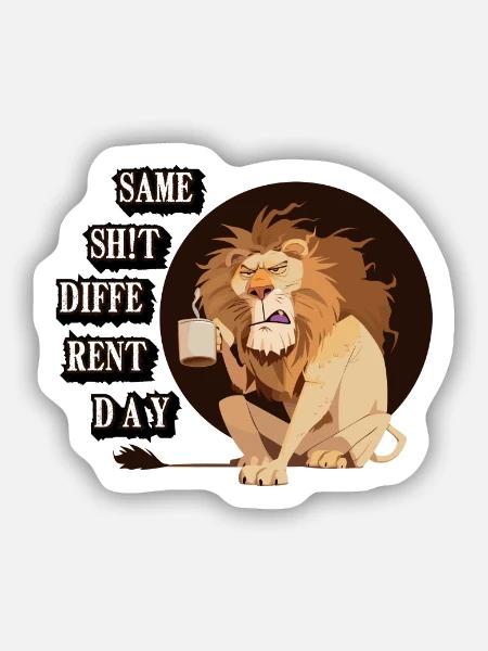 Same Sh!t different Day - Sticker Größe S (10 x 10 cm) - Mattweiß