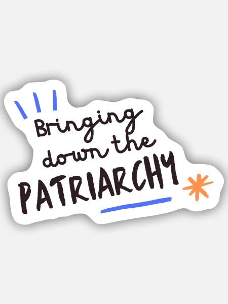 Bringing Down the Patriarchy - Sticker Größe S (10 x 10 cm) - Mattweiß