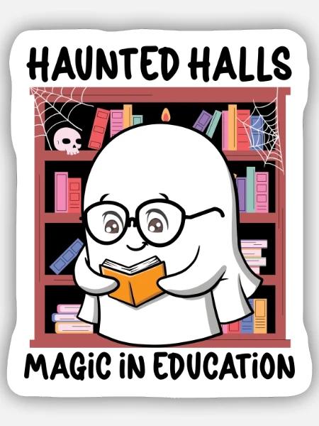 Haunted Halls Magie in der Bildung Lehrer Hallowee - Sticker Größe S (10 x 10 cm) - Mattweiß