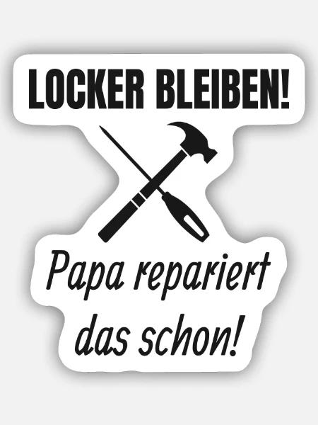 Papa Handwerker Spruch - Sticker Größe S (10 x 10 cm) - Mattweiß