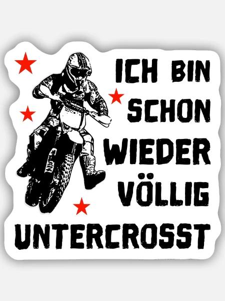 völlig untercrosst - Sticker Größe S (10 x 10 cm) - Mattweiß