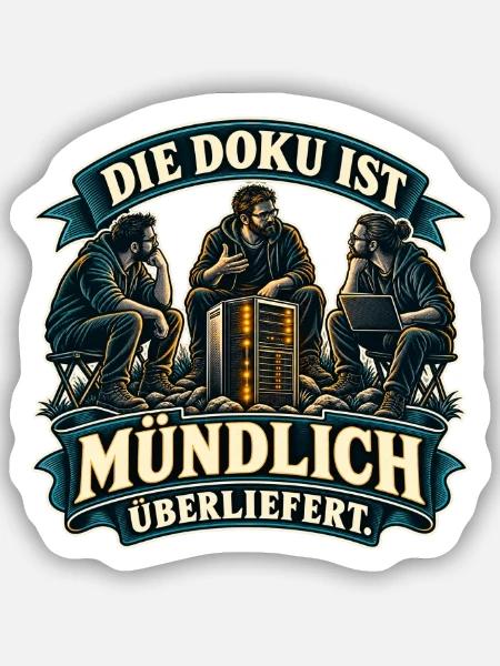Mündliche IT-Doku - Sticker Größe S (10 x 10 cm) - Mattweiß