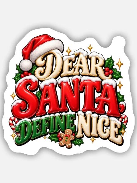 Lieber Weihnachtsmann Define Nice - Sticker Größe S (10 x 10 cm) - Mattweiß