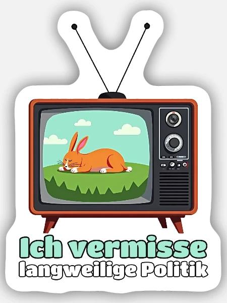 Ich vermisse langweilige Politik - Sticker Größe S (10 x 10 cm) - Mattweiß