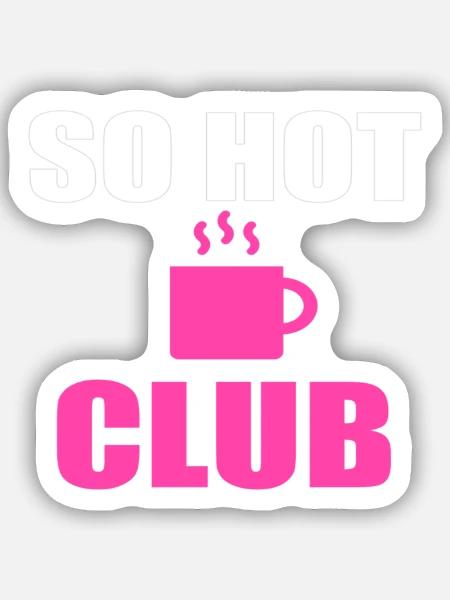 So heißer Clubbecher - Sticker Größe S (10 x 10 cm) - Mattweiß