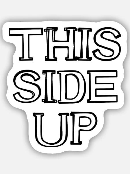 This Side Up Schriftzug handgezeichnet - Sticker Größe S (10 x 10 cm) - Mattweiß