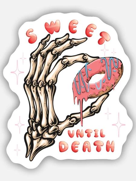 Skelett Hand Totenkopf Spruch Sweet - Sticker Größe S (10 x 10 cm) - Mattweiß