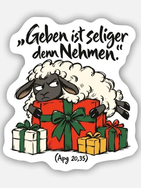 Weihnachtsschaf Geben ist seliger denn Nehmen - Sticker Größe S (10 x 10 cm) - Mattweiß