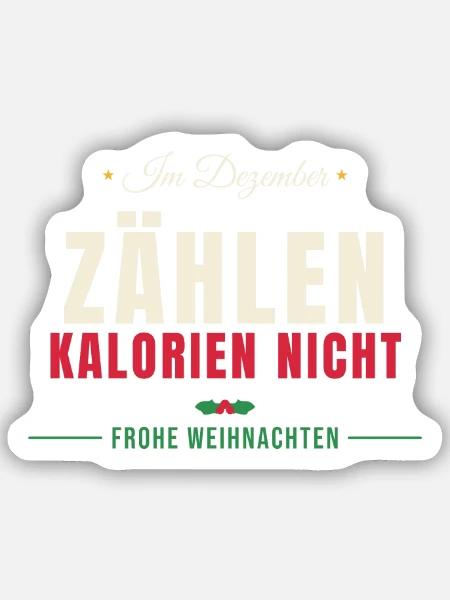 Im Dezember zählen Kalorien nicht - Sticker Größe S (10 x 10 cm) - Mattweiß