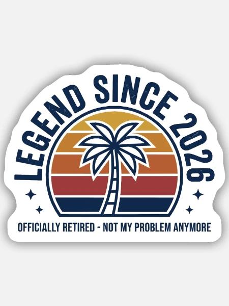 Legende seit 2026 Ruhestand Palmen - Sticker Größe S (10 x 10 cm) - Mattweiß