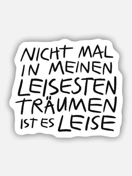 Laute Gedanken leise Träume - Sticker Größe S (10 x 10 cm) - Mattweiß