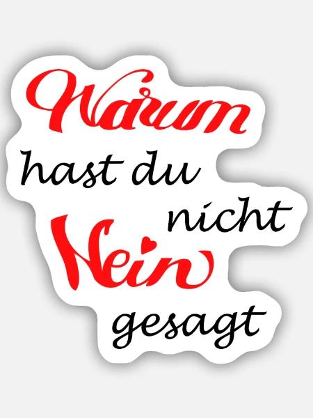 cooler Spruch - Sticker Größe S (10 x 10 cm) - Mattweiß