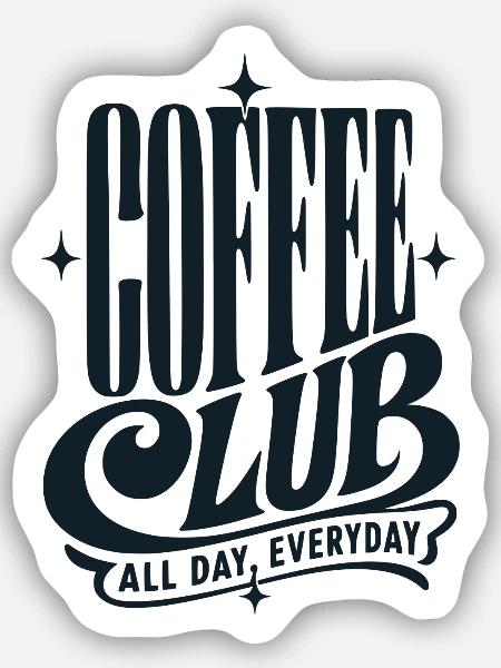 Coffee Club - Sticker Größe S (10 x 10 cm) - Mattweiß