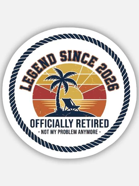 Legende seit 2026 – offiziell pensioniert - Sticker Größe S (10 x 10 cm) - Mattweiß
