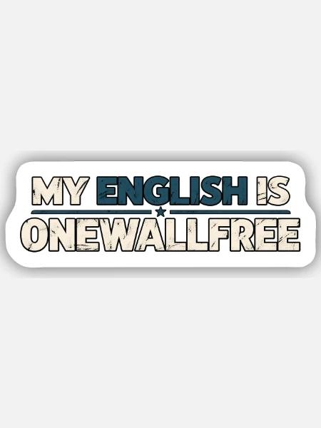 Mein Englisch ist wandfrei - Sticker Größe S (10 x 10 cm) - Mattweiß