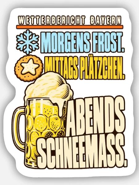 Wetterbericht Bayern Schneemaß - Sticker Größe S (10 x 10 cm) - Mattweiß