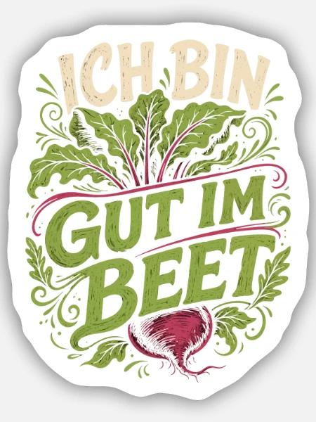 Ich bin gut im Beet Gärtner - Sticker Größe S (10 x 10 cm) - Mattweiß