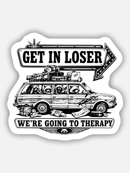 Get In Loser - Sticker Größe S (10 x 10 cm) - Mattweiß