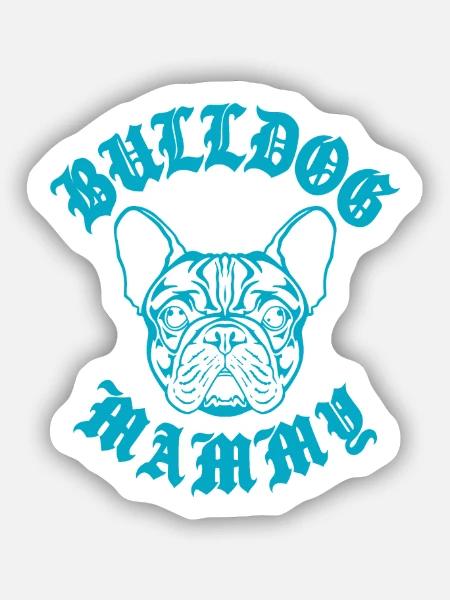 Bulldog Mama Grafik-Tee - Sticker Größe S (10 x 10 cm) - Mattweiß