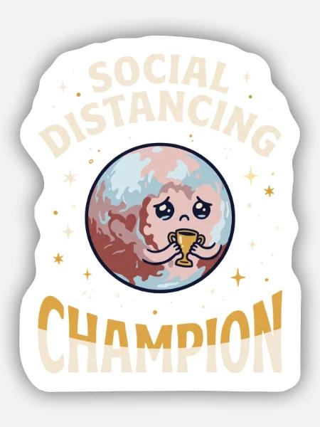 Social Distancing Champion - Sticker Größe S (10 x 10 cm) - Mattweiß