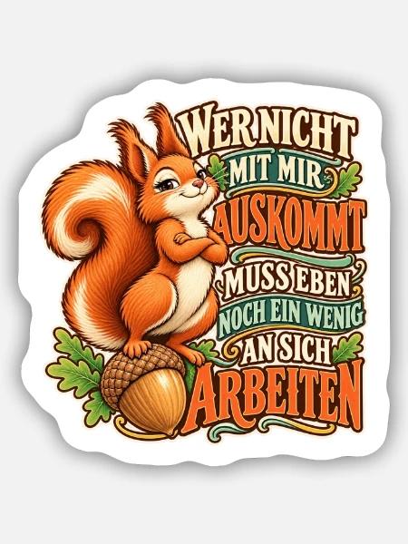 Eichhörnchen – An sich arbeiten - Sticker Größe S (10 x 10 cm) - Mattweiß