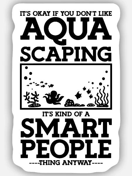 Aquarist Aquascaping Humor - Sticker Größe S (10 x 10 cm) - Mattweiß