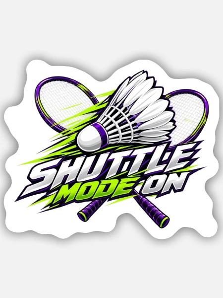 Shuttle-Modus an: Badminton - Sticker Größe S (10 x 10 cm) - Mattweiß