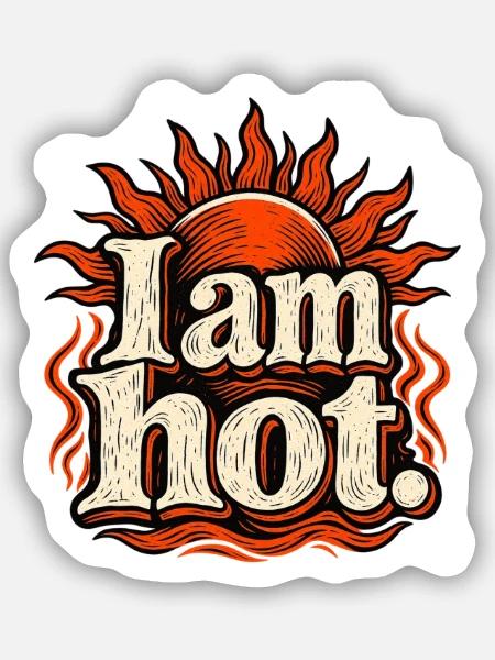 I am hot Sunburst Tee - Sticker Größe S (10 x 10 cm) - Mattweiß