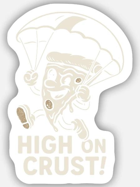 High on crust - Sticker Größe S (10 x 10 cm) - Mattweiß