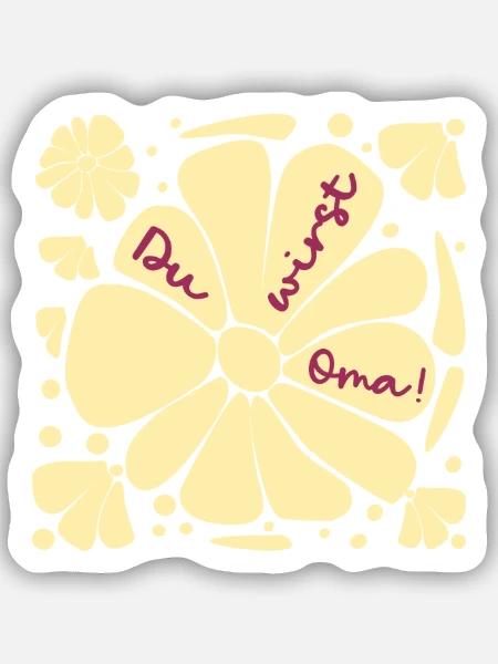 Du wirst Oma, Baby - Sticker Größe S (10 x 10 cm) - Mattweiß